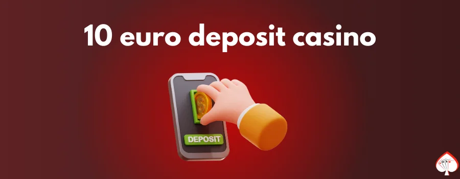 10 euro deposit casino