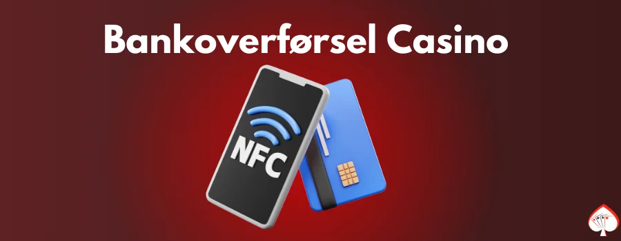 Bankoverførsel Casino uden ROFUS
