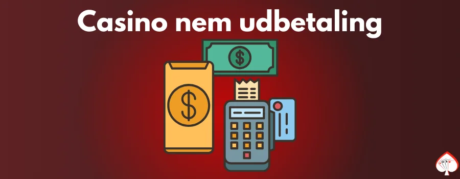 Sådan fungerer nem udbetaling