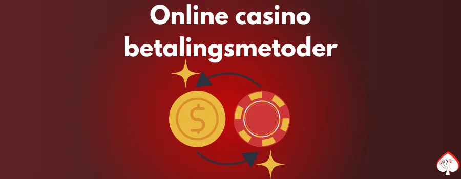 Online casino betalingsmetoder